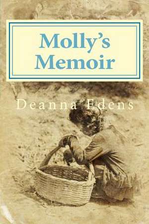 Molly's Memoir de Deanna Edens