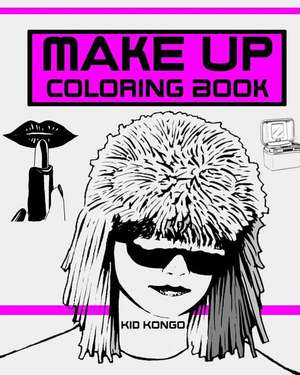 Make Up Coloring Book de Kid Kongo