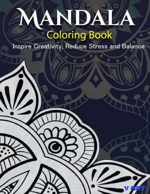 The Mandala Coloring Book de V. Art