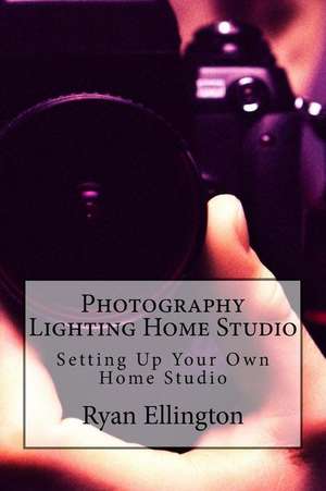 Photography Lighting Home Studio de Ryan Ellington