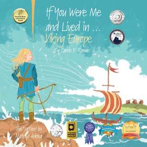 If You Were Me and Lived In...Viking Europe de Carole P. Roman