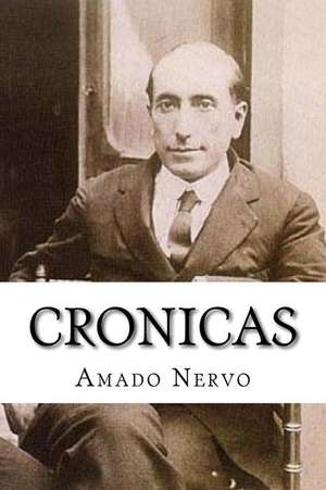 Cronicas de Amado Nervo