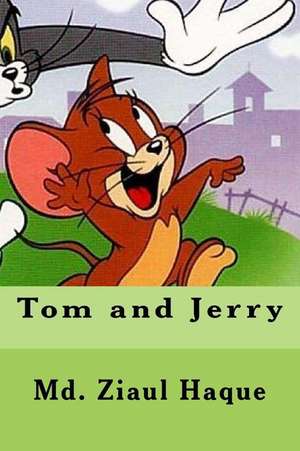 Tom and Jerry de MD Ziaul Haque