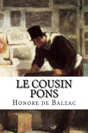 Le Cousin Pons de Honore De Balzac