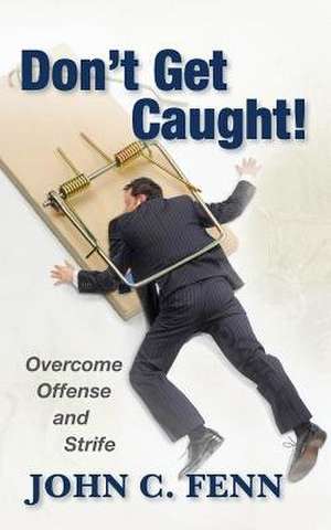 Don't Get Caught de John C. Fenn