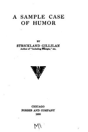 A Sample Case of Humor de Strickland Gillilan