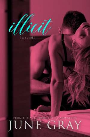 Illicit de June Gray