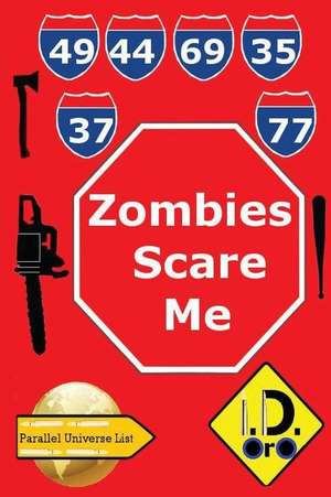 Zombies Scare Me (Edition Francaise) de I. D. Oro