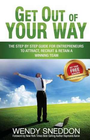 Get Out of Your Way de Wendy Sneddon