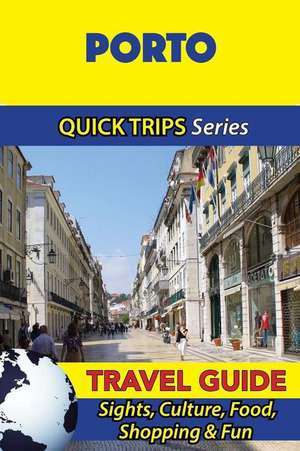 Porto Travel Guide (Quick Trips Series) de Christina Davidson