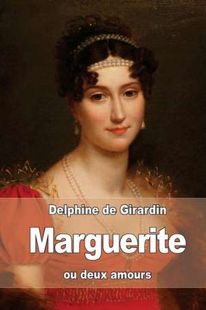 Marguerite de Delphine De Girardin