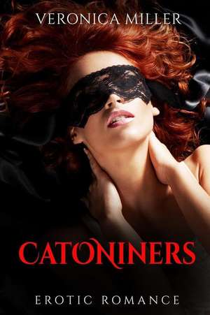 Catoniners de Veronica Miller