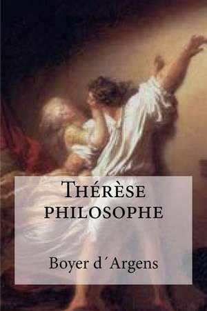 Therese Philosophe de Boyer Dargens