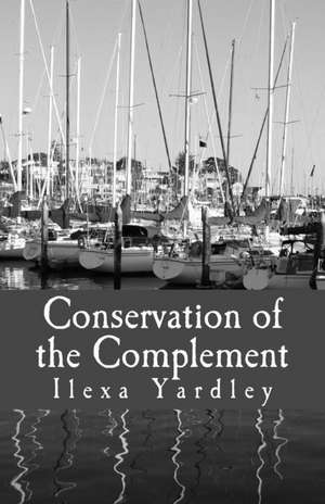 Conservation of the Complement de Ilexa Yardley