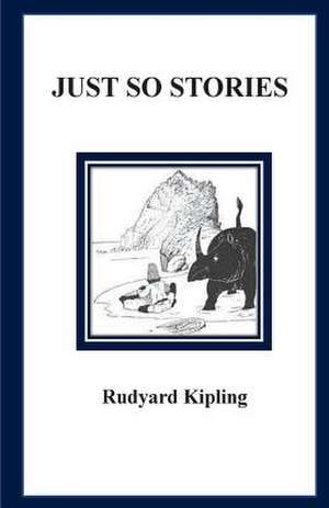 Just So Stories de Rudyard Kipling