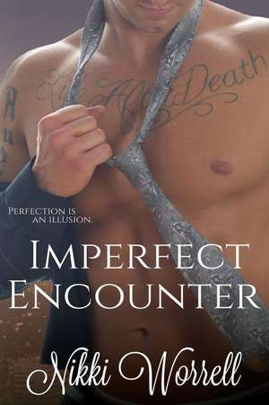 Imperfect Encounter de Nikki Worrell