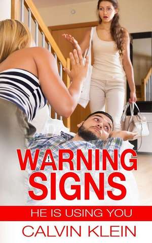 Warning Signs de Calvin Klein