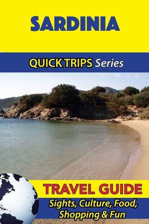 Sardinia Travel Guide (Quick Trips Series) de Raymond Stone