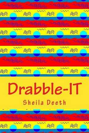 Drabble-It de Sheila Deeth
