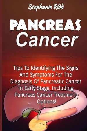 Pancreas Cancer de Stephanie Ridd