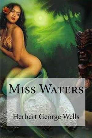 Miss Waters de Herbert George Wells