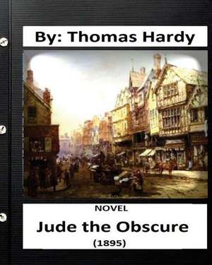 Jude the Obscure (1895) Novel by de Thomas Hardy