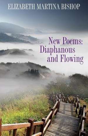New Poems de Elizabeth Martina Bishop