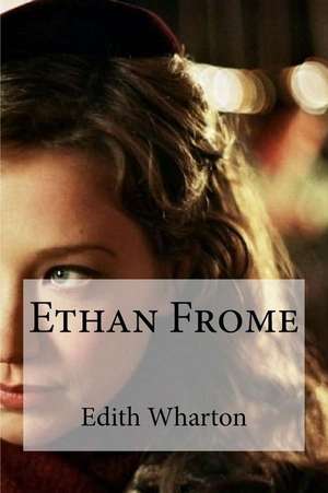 Ethan Frome de Edith Wharton