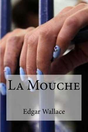 La Mouche de Edgar Wallace