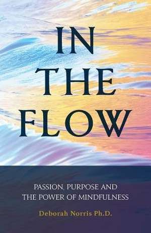 In the Flow de Norris Ph. D., Deborah