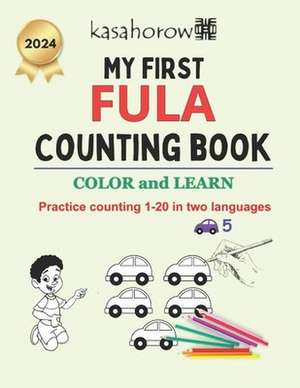 My First Fula Counting Book de Kasahorow