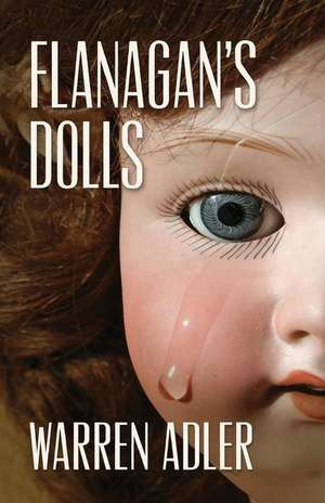 Flanagan's Dolls de Warren Adler