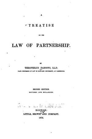 A Treatise on the Law of Partnership de Theophilus Parsons