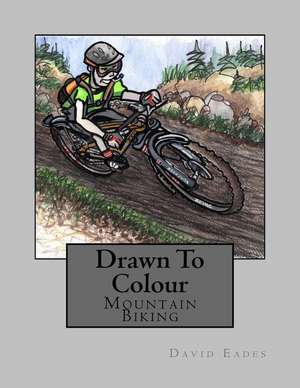 Drawn to Colour de David Eades