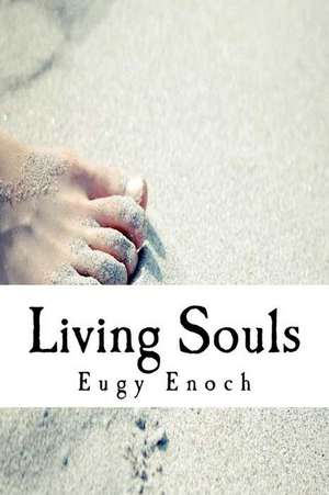 Living Souls de Eugy Enoch