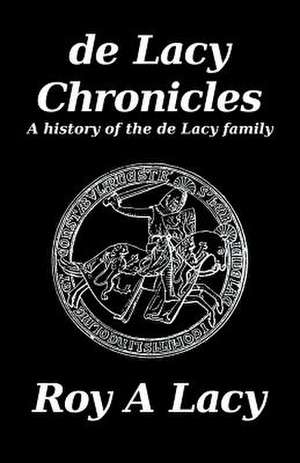 de Lacy Chronicles de MR Roy a. Lacy