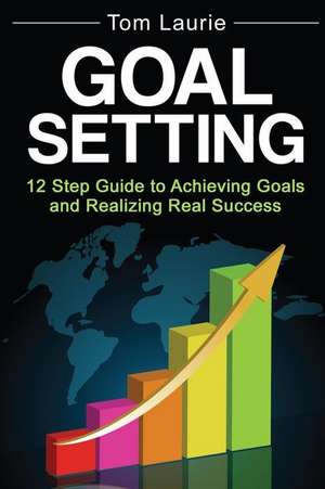 Goal Setting de Tom Laurie