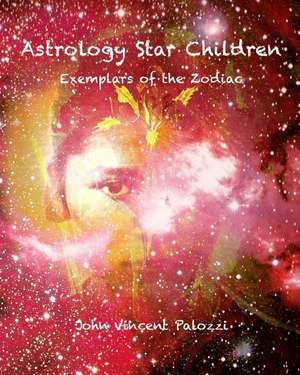 Astrology Star Children de John Vincent Palozzi