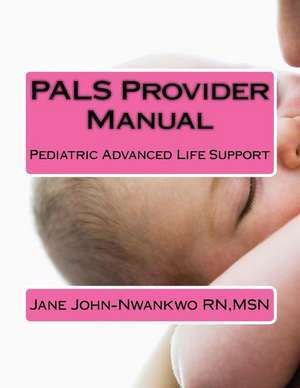 Pals Provider Manual de Msn Jane John-Nwankwo Rn