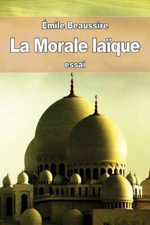 La Morale Laique de Emile Beaussire