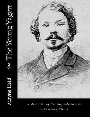 The Young Yagers de Mayne Reid