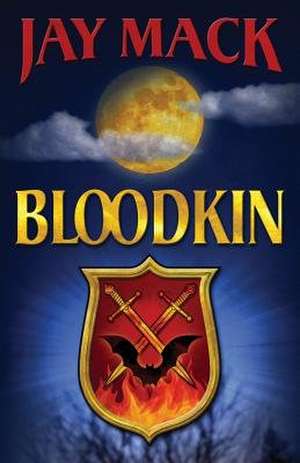 Bloodkin de Jay Mack