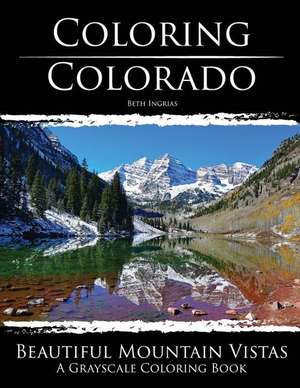 Coloring Colorado de Beth Ingrias