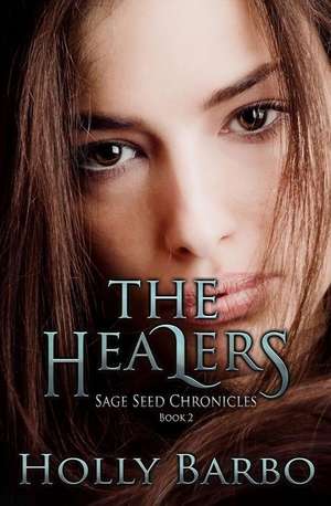 The Healers de Holly Barbo