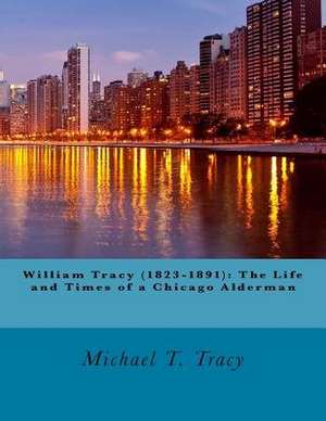 William Tracy (1823-1891) de Michael T. Tracy