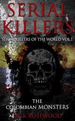 Serial Killers de Jack Rosewood