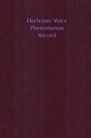 Electronic Voice Phenomenon Record de Wm Journals