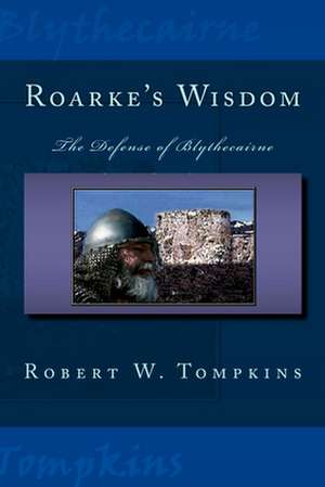 Roarke's Wisdom de Robert W. Tompkins