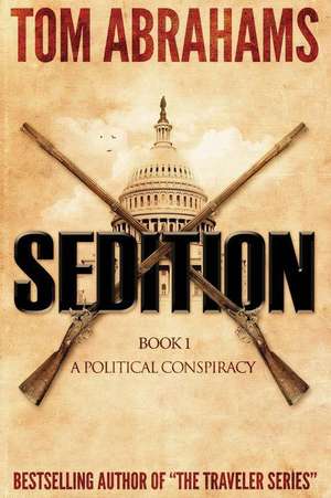 Sedition de Tom Abrahams