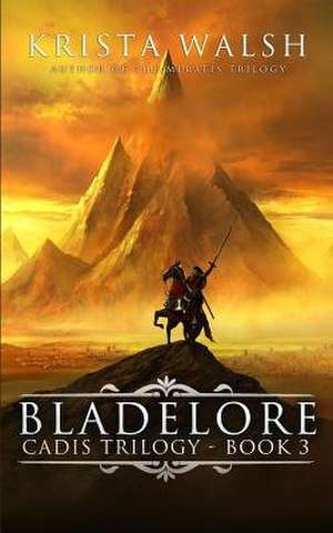 Bladelore de Krista Walsh